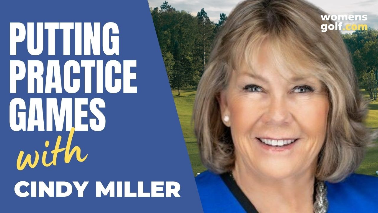 Practice Games for Putting - Cindy Miller