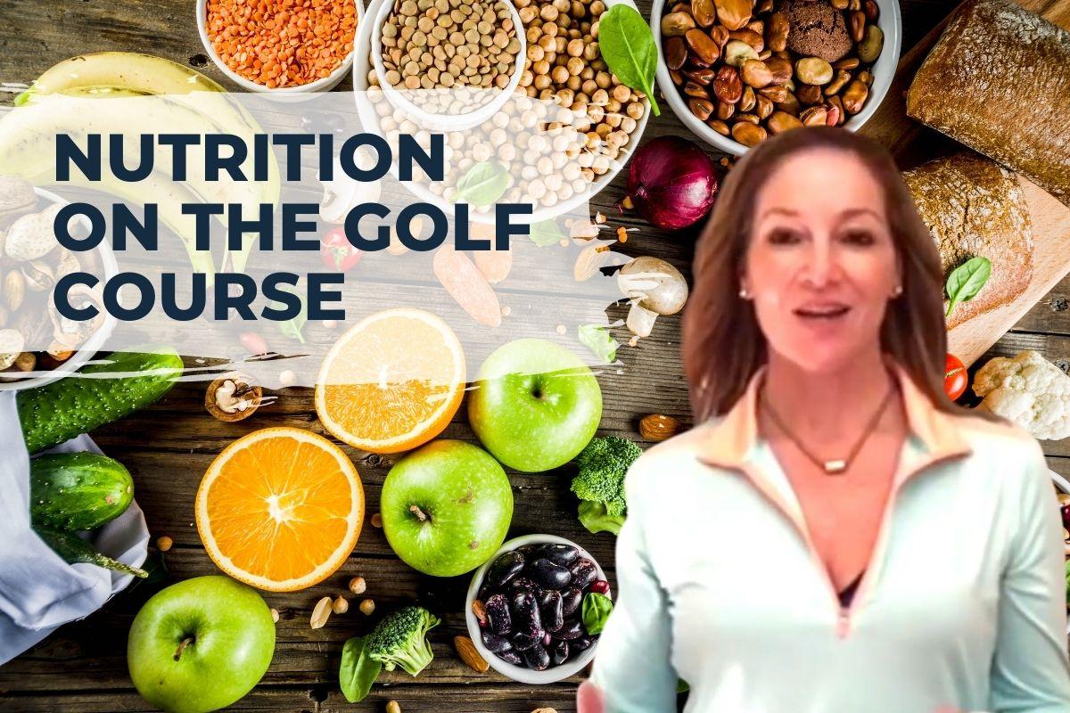 Nutrition on the Golf Course - Karen Palacios Jansen