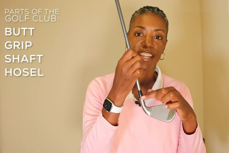 The Parts of a Golf Club - Dr Greta Anderson - Womens Golf