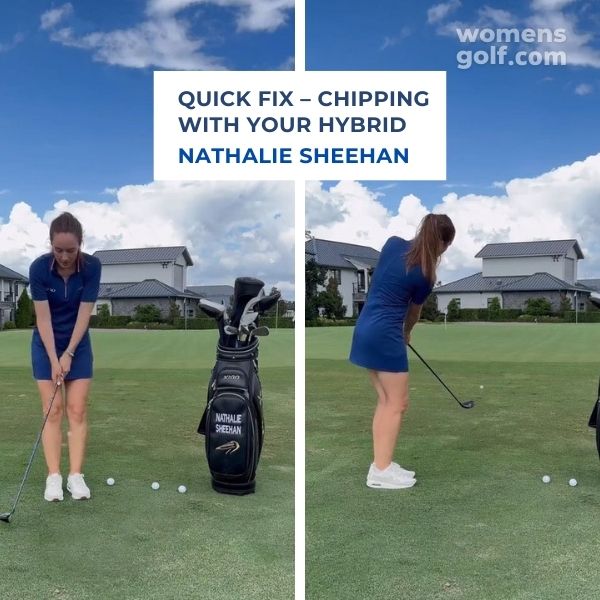 Quick Fix – Chipping With Your Hybrid Sheehan 1024