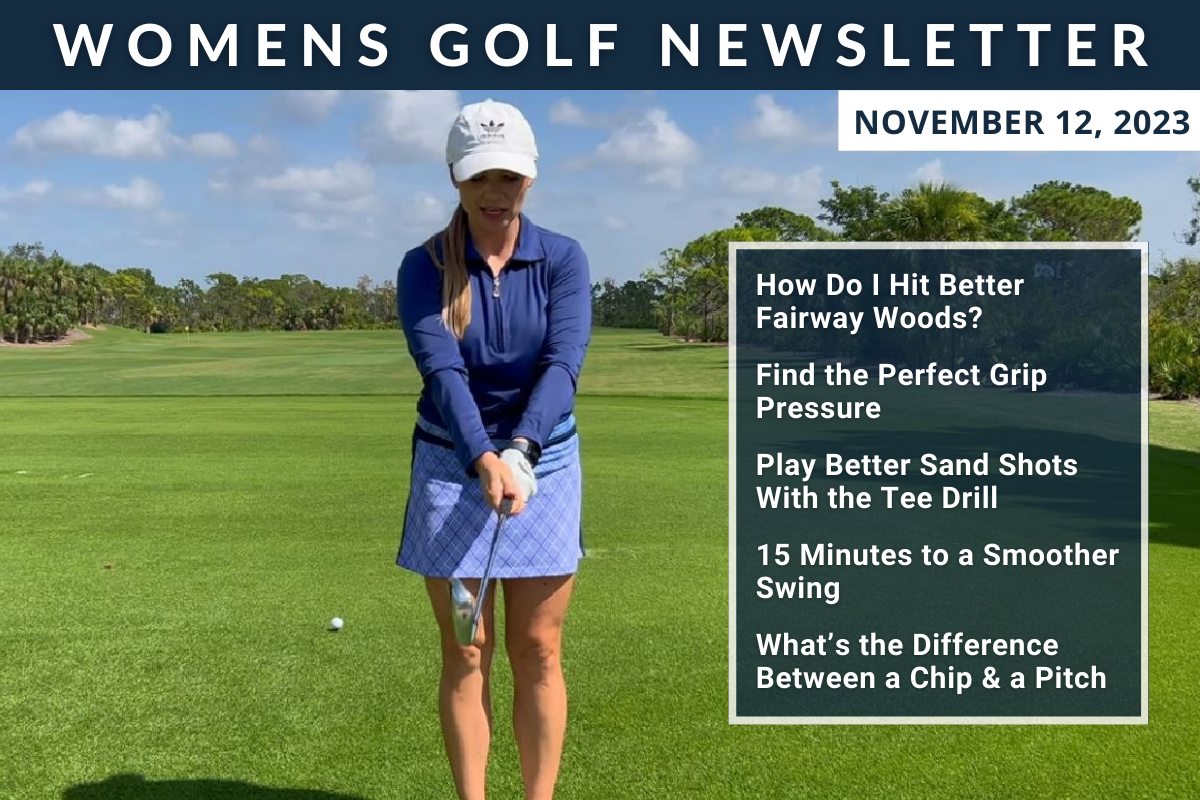 Hit Better Fairway Woods - Womens Golf Newsletter