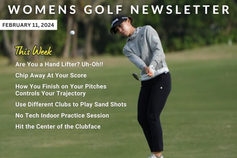 Are You a Hand Lifter in your Takeaway - Womens Golf Newsletter