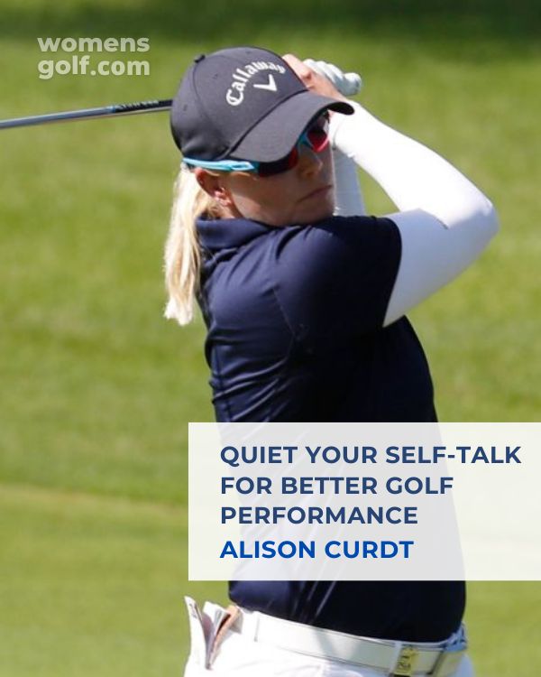 Quiet Your Self-Talk For Better Golf Performance Curdt 0325