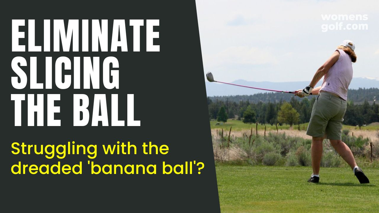 Eliminate Slicing the Ball course